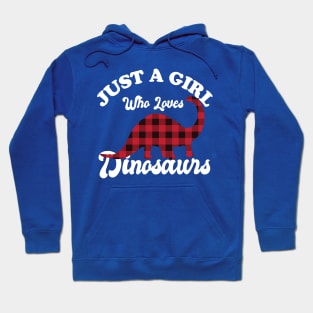 Just A Girl Who Loves Dinosaurs Hoodie